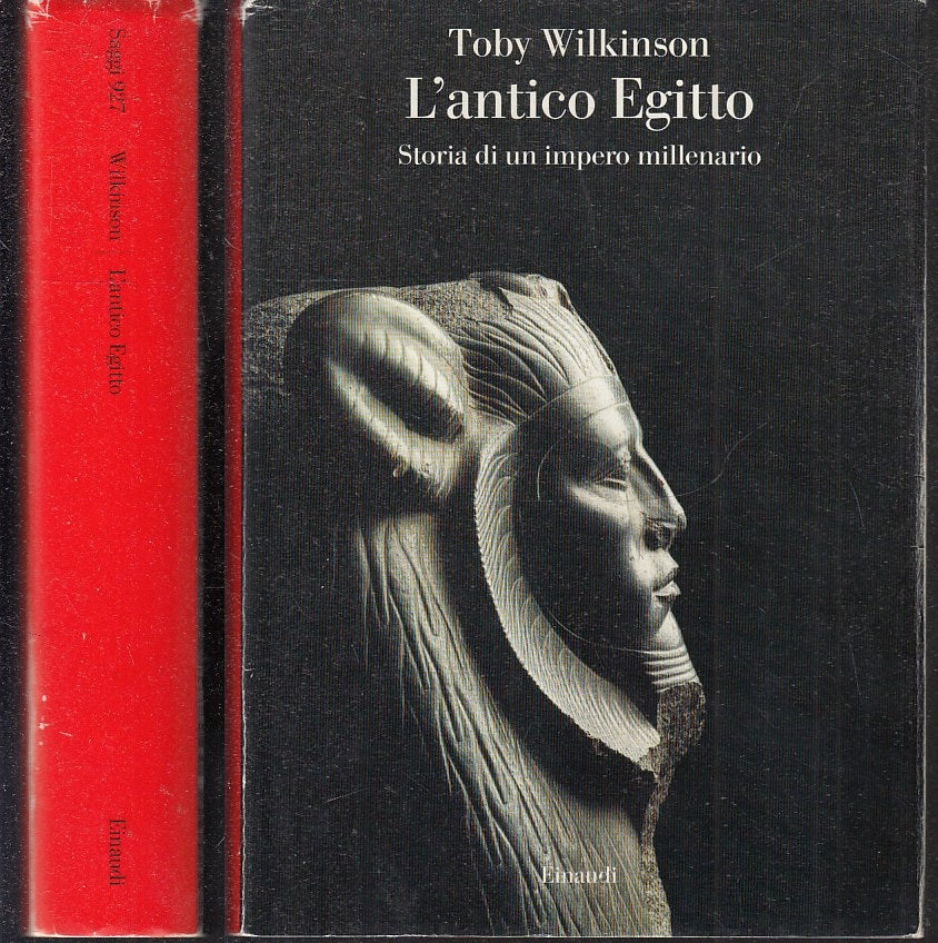 LS- L'ANTICO EGITTO - TOBY WOLKINSON - EINAUDI - SAGGI - 1a ED. - 2012 - CS- XFS