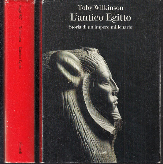 LS- L'ANTICO EGITTO - TOBY WOLKINSON - EINAUDI - SAGGI - 1a ED. - 2012 - CS- XFS