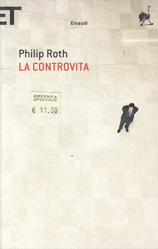 LN- LA CONTROVITA - PHILIP ROTH - EINAUDI - SUPER ET -- 2012 - B - ZDS418