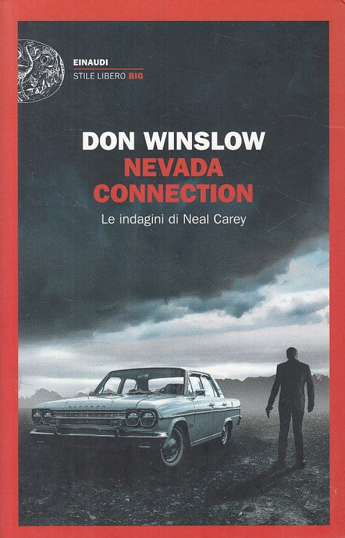 LN- NEVADA CONNECTION NEAL CAREY - WINSLOW - EINAUDI --- 2017 - B - YFS337