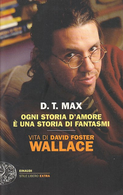 LN- OGNI STORIA D'AMORE E' UNA STORIA DI FANTASMI- MAX- EINAUDI--- 2013- B-XDS10