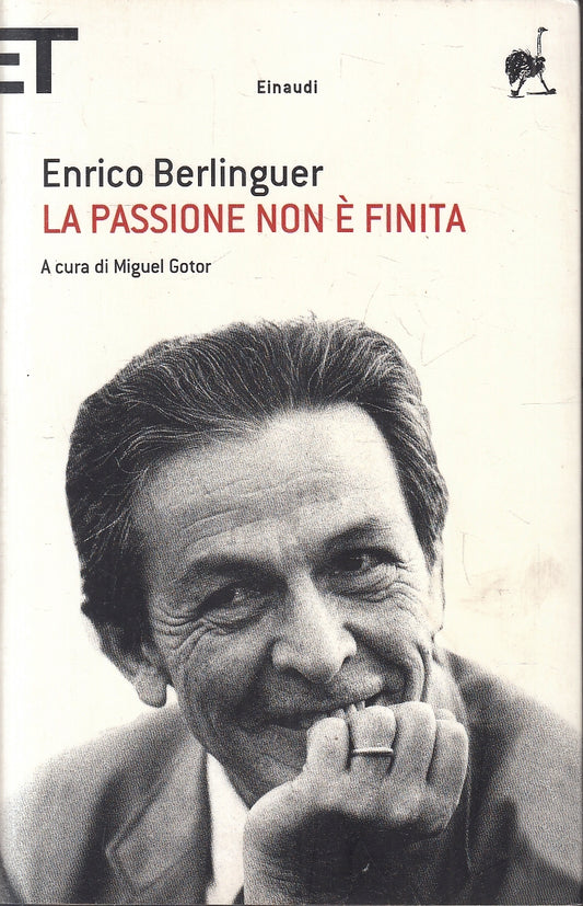LS- LA PASSIONE NON E' FINITA- ENRICO BERLINGUER- EINAUDI- SUPER ET- 2003- B-XFS