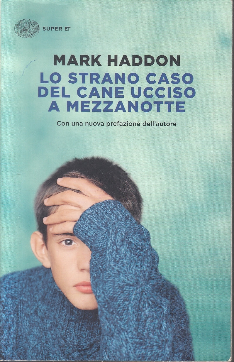 LN- LO STRANO CASO DEL CANE UCCISO A MEZZANOTTE- MARK HADDON- EINAUDI---- B- XFS