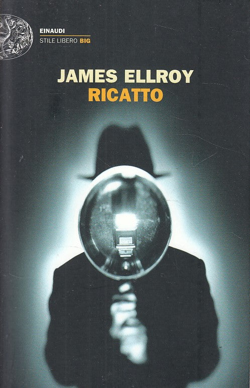LN- RICATTO - ELLROY - EINAUDI - STILE LIBERO BIG -- 2013 - B - ZDS275