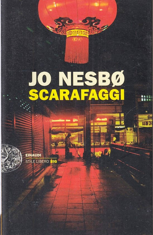 LN- SCARAFAGGI - JO NESBO - EINAUDI - STILE LIBERO BIG - 1a ED. - 2015 - B- XFS