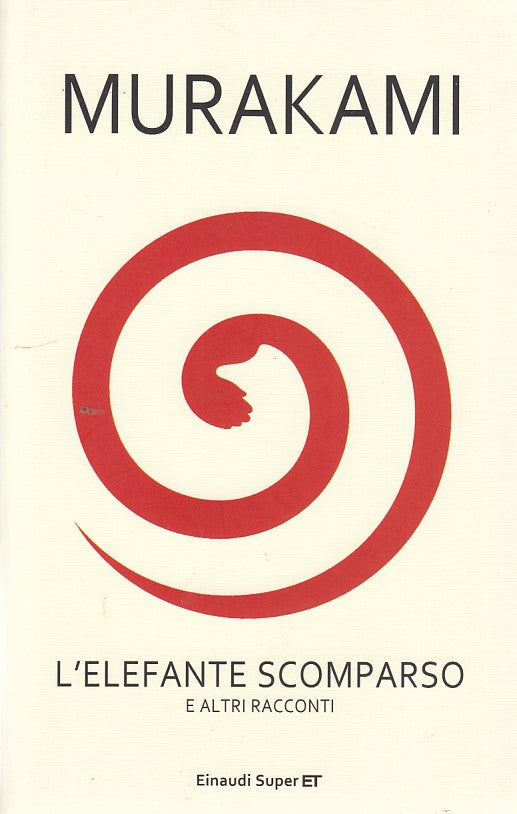 LN- L'ELEFANTE SCOMPARSO RACCONTI- MURAKAMI- EINAUDI- SUPER ET-- 2013- B- ZDS293