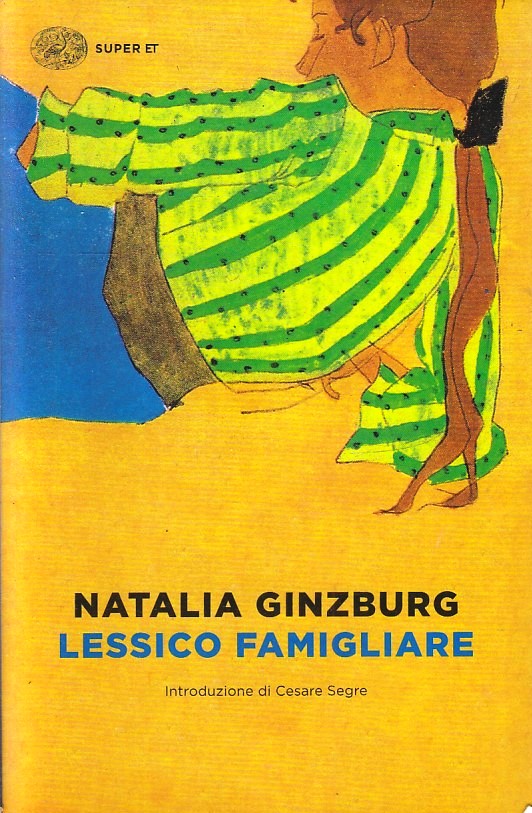 LN- LESSICO FAMIGLIARE - NATALIA GINZBURG - EINAUDI - SUPER ET --- B - XFS