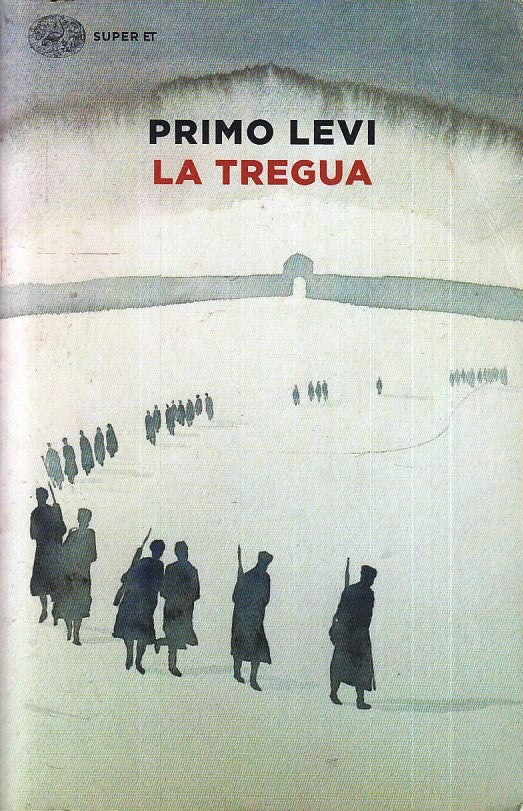 LN2- LA TREGUA - PRIMO LEVI - EINAUDI SUPER ET - B - XFS