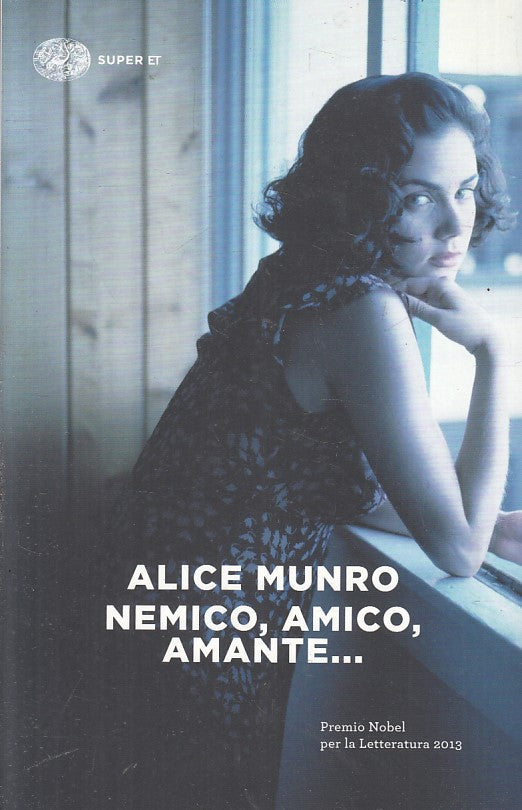 LN2- NEMICO AMICO AMANTE - ALICE MUNRO - EINAUDI - SUPER ET--- B- XFS