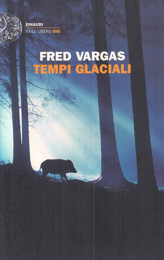 LN- TEMPI GLACIALI - VARGAS - EINAUDI - STILE LIBERO BIG -- 2015 - B - XFS