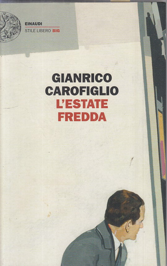 L'estate fredda - Gianrico Carofiglio - Einaudi Stile Libero Big - XFS