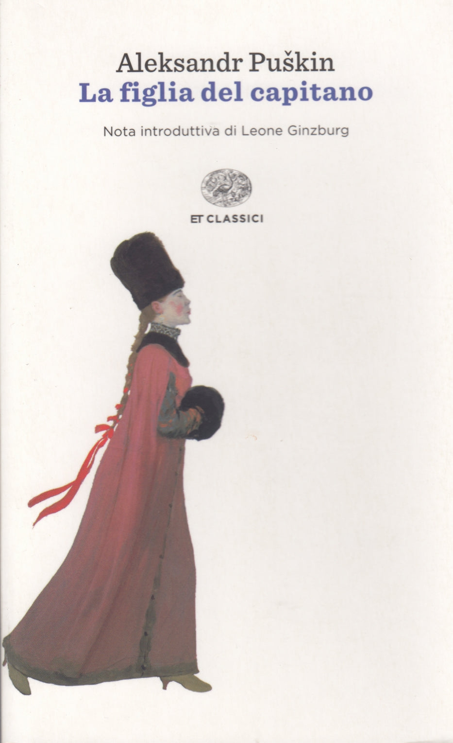 La figlia del capitano - Aleksandr Puskin - Einaudi ET Classici - XFS