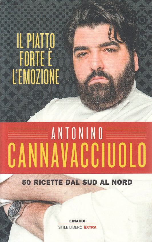 LK- IL PIATTO FORTE E' L'EMOZIONE - CANNAVACCIUOLO- EINAUDI--- 2016 - B - YFS183