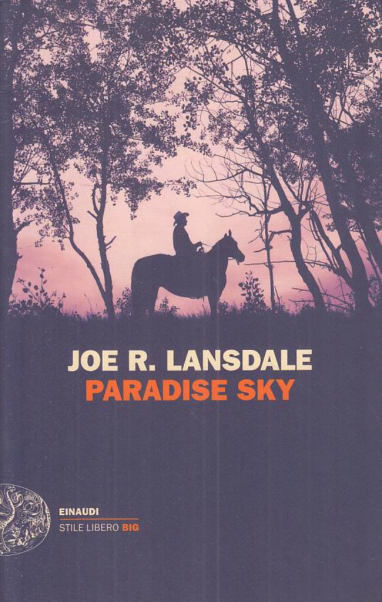 LN- PARADISE SKY - LANSDALE - EINAUDI - STILE LIBERO BIG -- 2016 - B - ZFS329