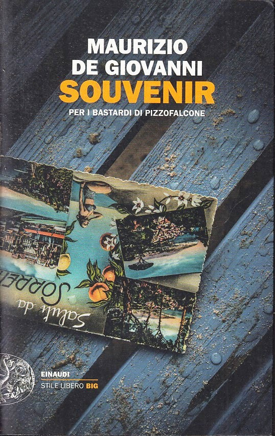 LN- SOUVENIR BASTARDI DI PIZZOFALCONE - DE GIOVANNI - EINAUDI --- 2007- B- ZFS70