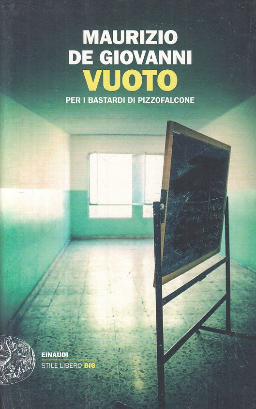 LN- VUOTO PER BASTARDI PIZZOFALCONE- DE GIOVANNI - EINAUDI --- 2018 - B - XFS