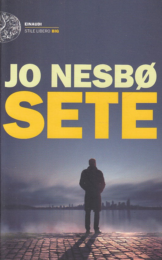 LN- SETE - JO NESBO - EINAUDI - LIBERO BIG -- 2017 - B - YDS28