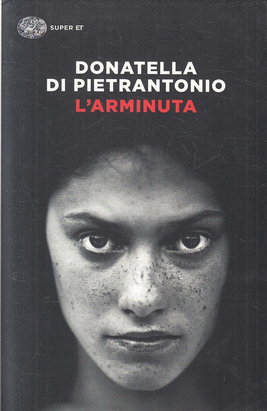 LN- L'ARMINUTA - DONATELLA DI PIETRANTONIO - EINAUDI - SUPER ET --- B - XFS
