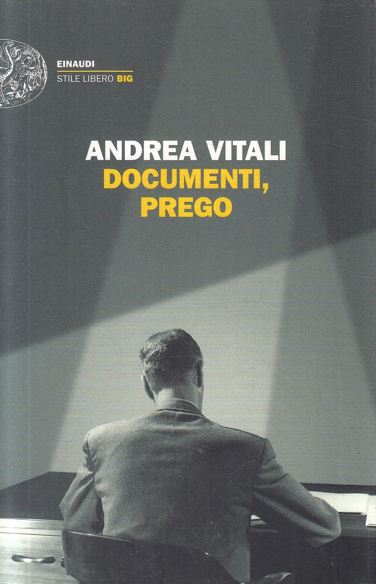 LN- DOCUMENTI, PREGO - VITALI - EINAUDI - STILE LIBERO BIG -- 2019 - B - XFS