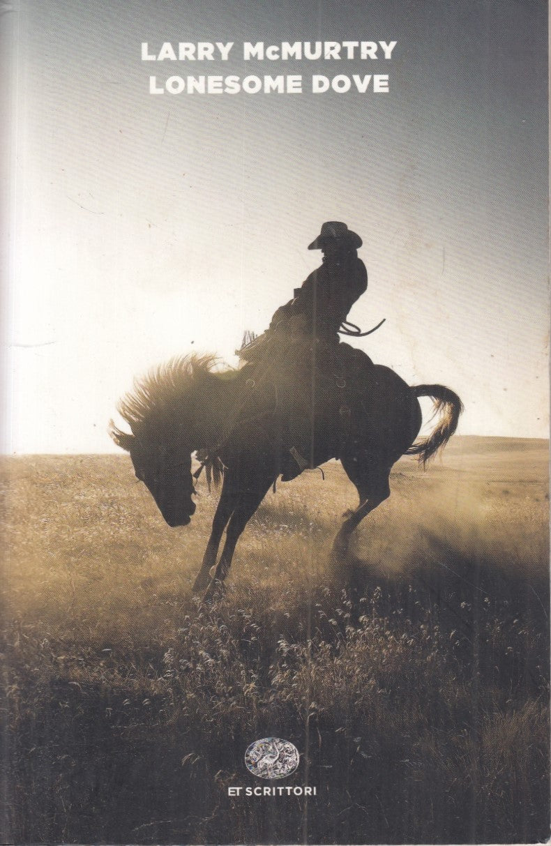 LN- LONESOME DOVE - LARRY McMURTRY - EINAUDI - ET SCRITTORI --- B - XFS