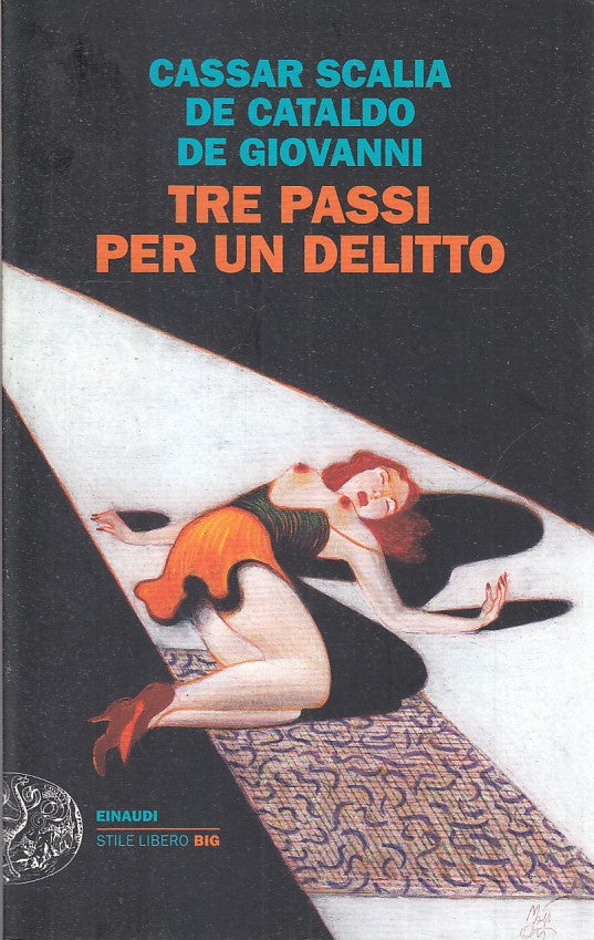 LN- TRE PASSI PER UN DELITTO- CASSAR SCALIA DE CATALDO GIOVANNI- EINAUDI- B- XFS