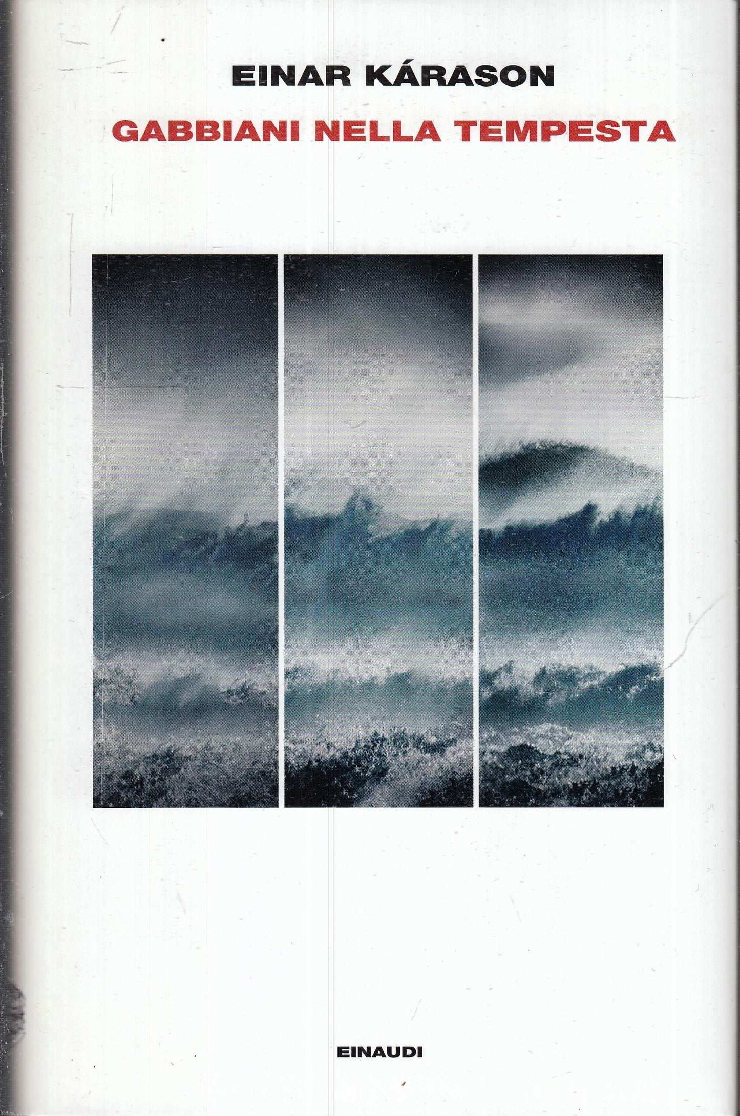 LN- GABBIANI NELLA TEMPESTA - EINAR KARASON - EINAUDI --- 2020 - CS - XFS