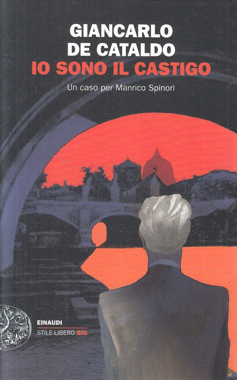 LN- IO SONO IL CASTIGO - DE DATALDO - EINAUDI - STILE LIBERO BIG -- 2020- B- XFS