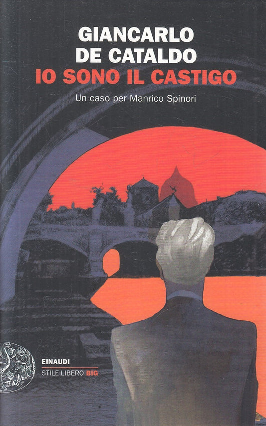 LN- IO SONO IL CASTIGO - DE DATALDO - EINAUDI - STILE LIBERO BIG -- 2020- B- XFS