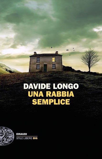 Una rabbia semplice - Davide Longo - Einaudi Stile Libero Big - XFS