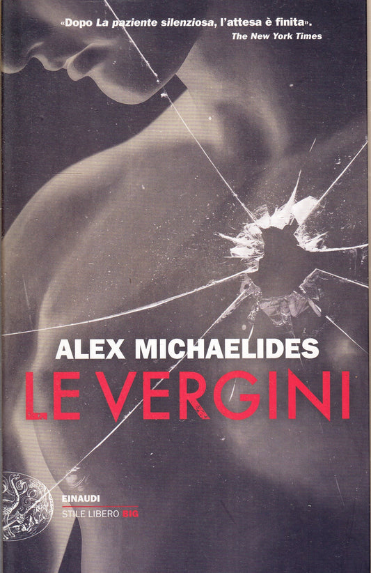 LN- LE VERTIGINI - ALEX MICHAELIDES - EINAUDI - STILE LIBERO BIG -- 2021- B- XFS