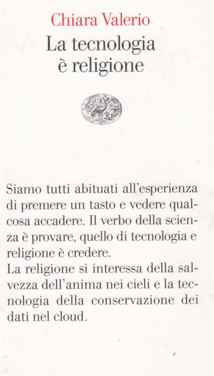 La tecnologia e' religione - Chiara Valerio - Einaudi Vele - 1a ed. - XFS
