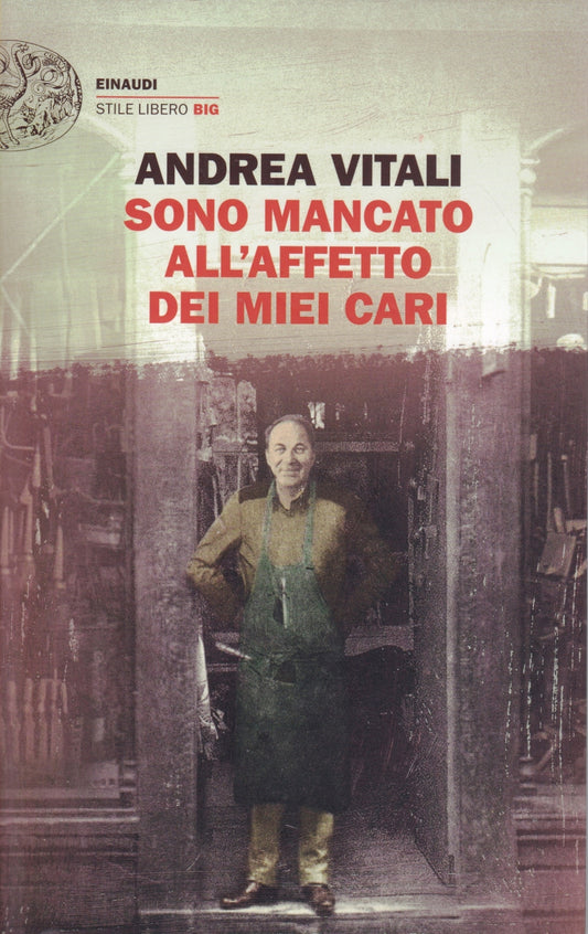 Sono mancato all'affetto dei miei cari- Andrea Vitali- Einaudi SL Big- 1a ed.- XFS