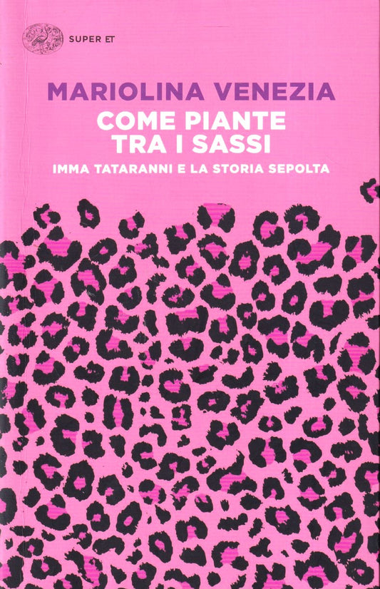 Come piante tra i sassi Imma Tataranni- Mariolina Venezia- Einaudi Super ET- XFS