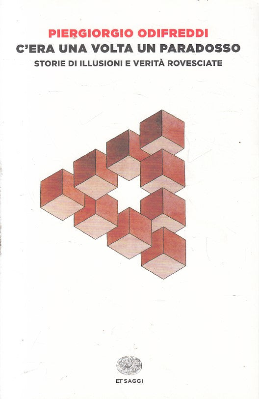 LN- C'ERA UNA VOLTA UN PARADOSSO - ODIFFREDI - EINAUDI - ET SAGGI --- B- XFS