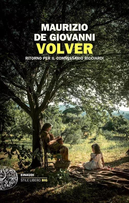 LN- VOLVER RICCIARDI - MAURIZIO DE GIOVANNI- EINAUDI- STILE LIBERO BIG- B- YPL43