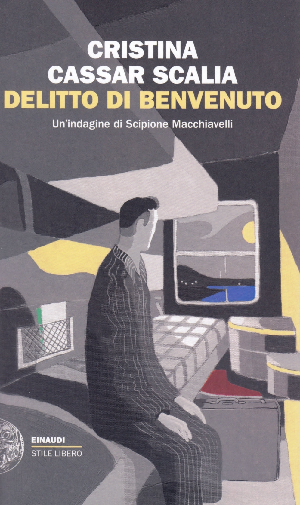 Delitto di benvenuto - Cristina Cassar Scalia - Einaudi SL Big - 1a ed. - XFS