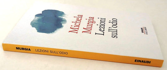 Lezioni sull'odio - Michela Murgia - Einaudi Stile Libero - 1a ed. - YPL8