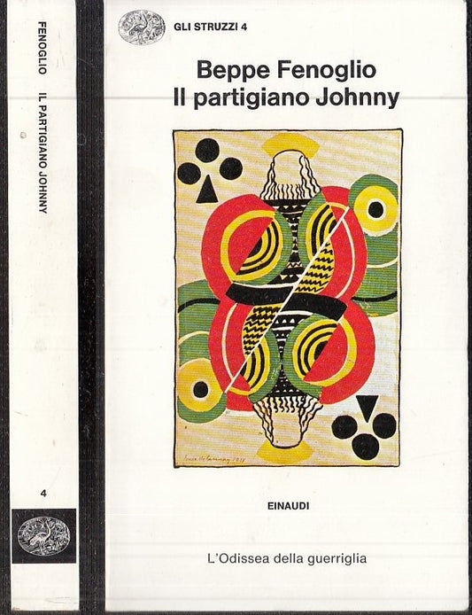 LN- IL PARTIGIANO JOHNNY - BEPPE FENOGLIO - EINAUDI - GLI STRUZZI --- B - XTS