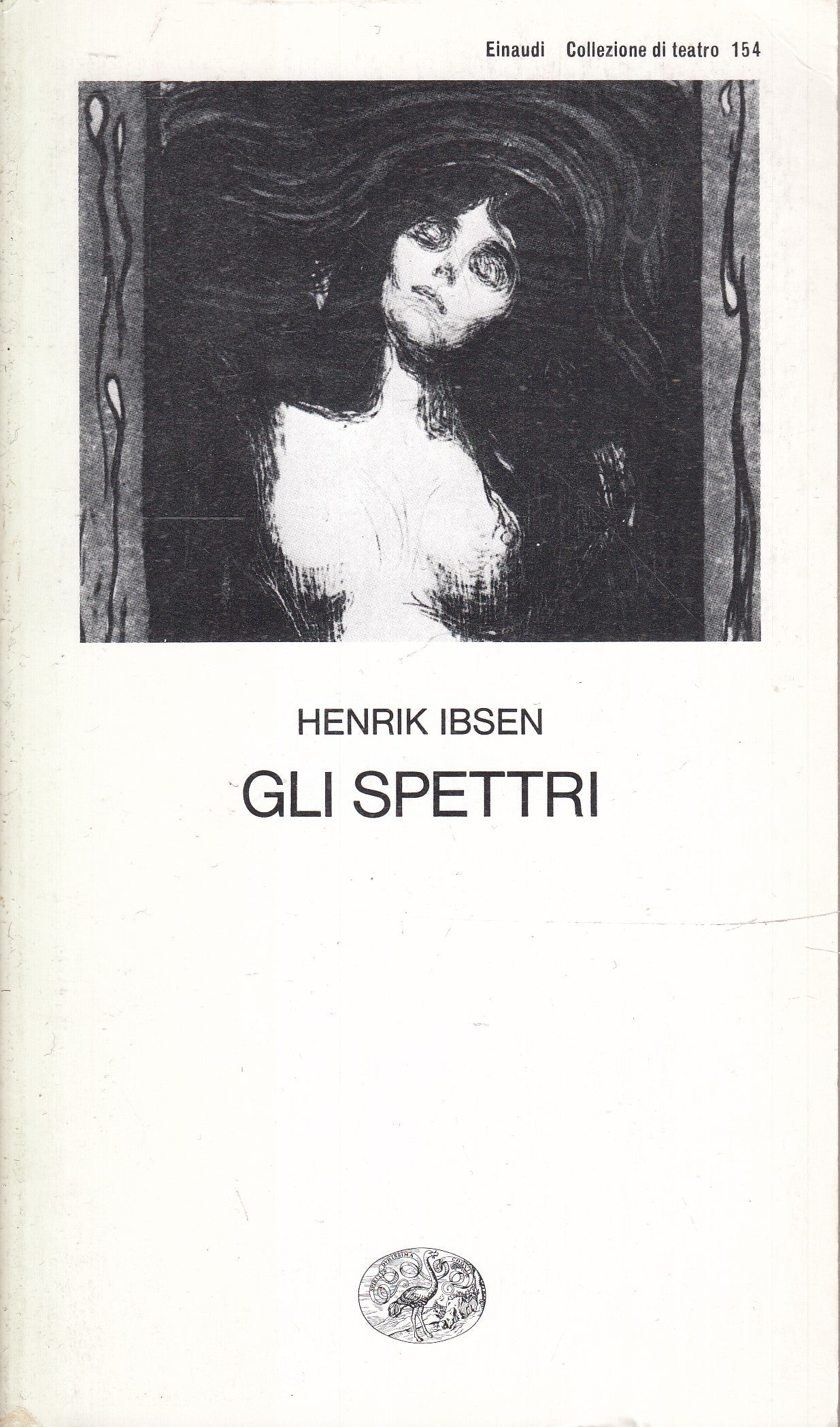 LN- GLI SPETTRI - HENRIK IBSEN - EINAUDI - COLLEZIONE DI TEATRO - B- XFS