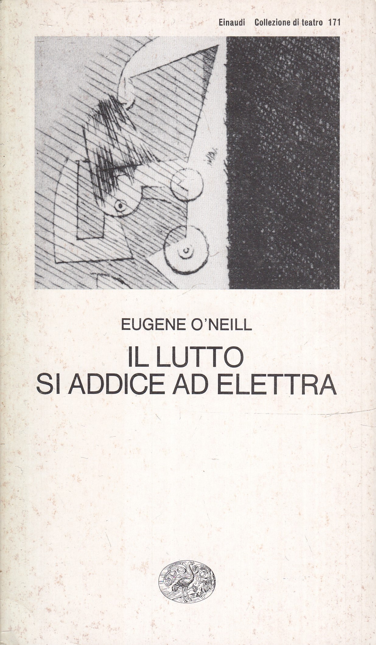 LN- IL LUTTO SI ADDICE AD ELETTRA - EUGENE O'NEILL - EINAUDI - TEATRO - B- XFS