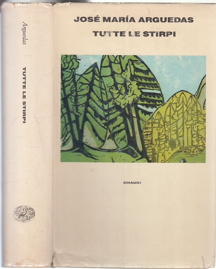 LN- TUTTE LE STIRPI - JOSE' MARIA ARGUEDAS - EINAUDI --- 1986 - CS - XFS