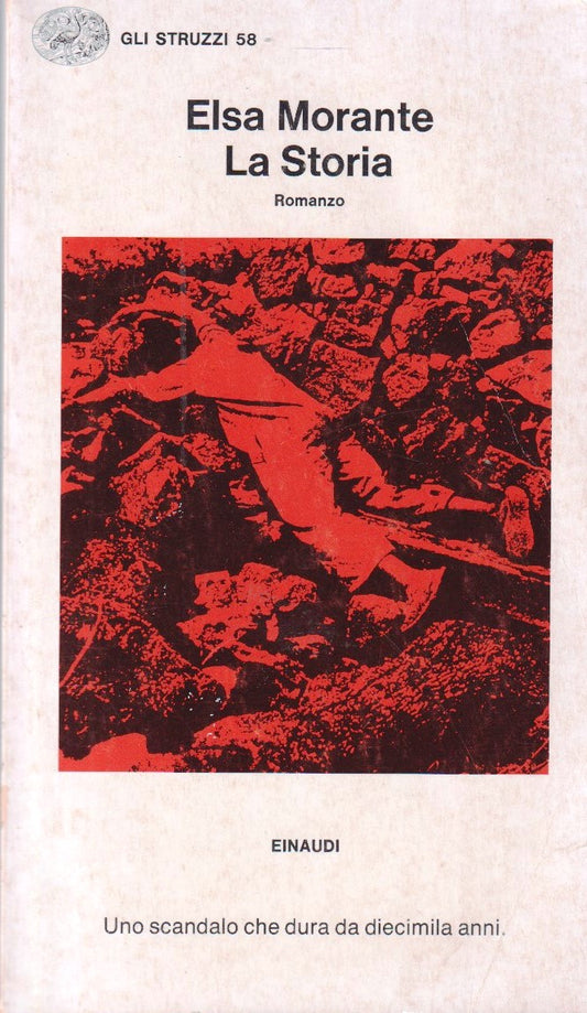 La Storia - Elsa Morante - Einaudi Gli Struzzi 58 - XFS