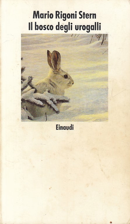 LN- IL BOSCO DEGLI UROGALLI - STERN - EINAUDI - CORALLI -- 1997 - B - ZFS316