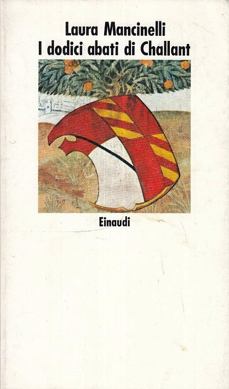 LN2- I DODICI ABATI DI CHALLANT- LAURA MANCINELLI- EINAUDI NUOVI CORALLI- B- XFS