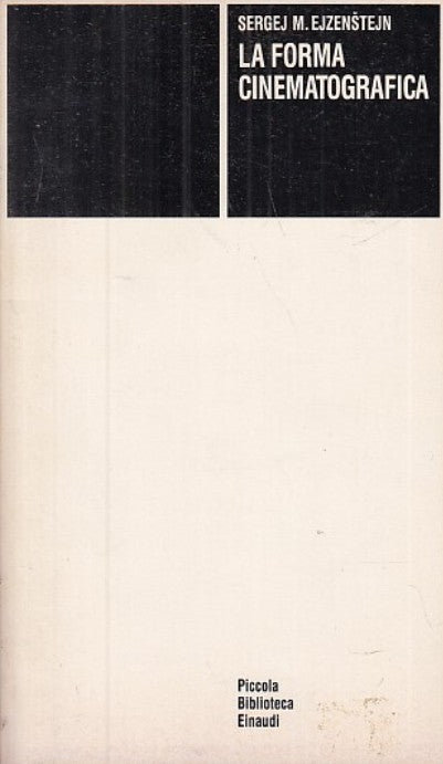 LZ- LA FORMA CINEMATOGRAFICA - EJZENSTEJN - EINAUDI- BIBLIOTECA-- 1986- B- XFS28