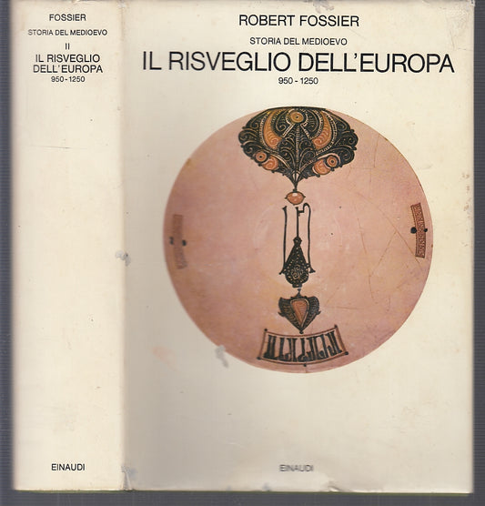 LS- STORIA MEDIOEVO RISVEGLIO DELL'EUROPA - FOSSIER - EINAUDI--- 1985- CS- XFS60