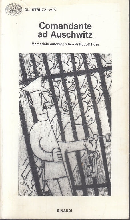 LN- COMANDANTE DI AUSCHWITZ MEMORIALE RUDOLF HOSS -- EINAUDI - STRUZZI - B- XTS