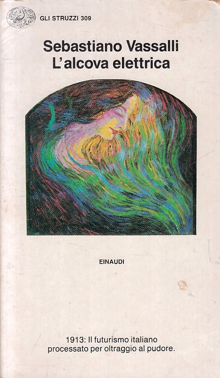 LN- L'ALCOVA ELETTRICA - SEBASTIANO VASSALLI- EINAUDI -- 1a ED.- 1986- B- XFS114