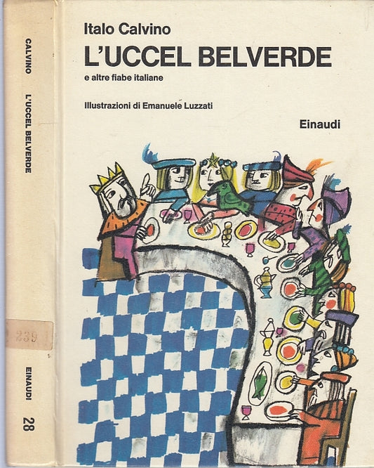 LB- L'UCCELLO BELVERDE ILL. LUZZATI - ITALO CALVINO - EINAUDI --- 1986 - YFS677