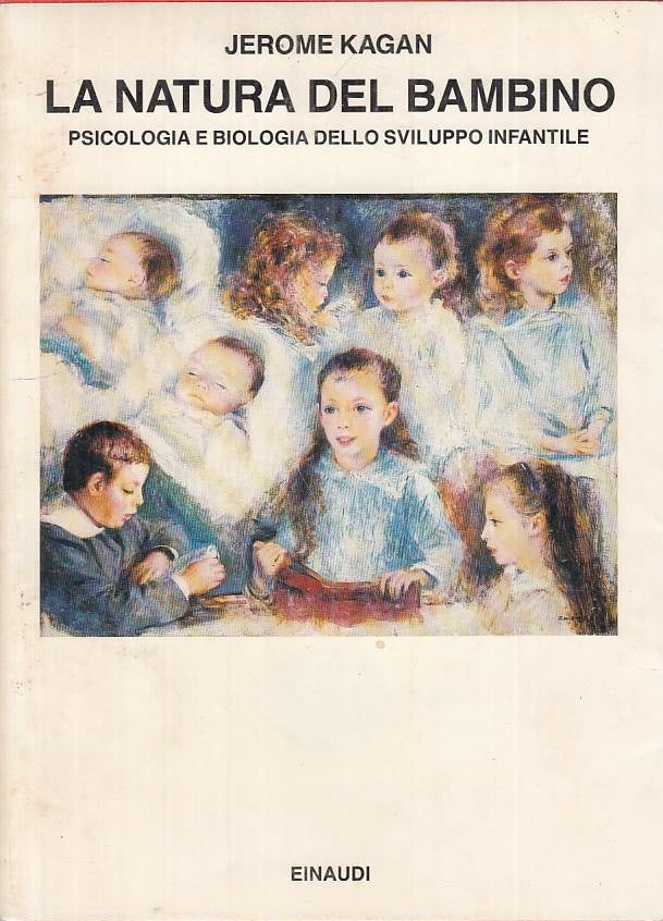LS- LA NATURA DEL BAMBINO PSICOLOGIA - KAGAN - EINAUDI --- 1988 - BS - ZFS118